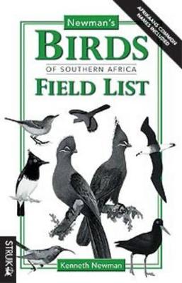 Newman's Birds of Southern Africa: Field List - Newman, Kenneth