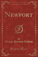 Newport (Classic Reprint)