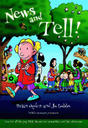 News and Tell!: Twenty Off-The-Peg Bible Themes for Assemblies and the Classroom