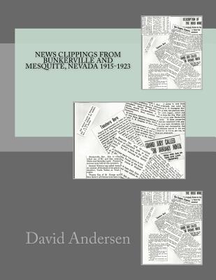 News Clippings from Bunkerville and Mesquite, Nevada 1915-1923 - Andersen, David