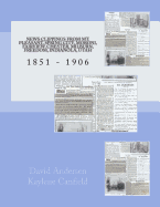 News Clippings From Mt Pleasant, Utah 1851 - 1906: Spring City, Moroni, Fairview, Chester, Milburn, Freedom, Indianola, Utah