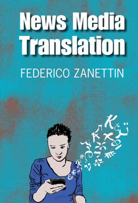 News Media Translation - Zanettin, Federico