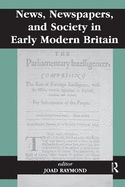 News, Newspapers, and Society in Early-Modern Britain