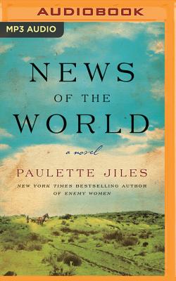 News of the World - Jiles, Paulette, and Gardner, Grover, Professor (Read by)