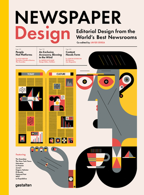 Newspaper Design: Editorial Design from the World's Best Newsrooms - Gestalten (Editor), and Errea, Javier (Editor)
