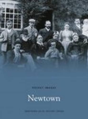 Newtown: Pocket Images - Newtown Local History Group