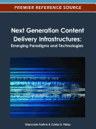 Next Generation Content Delivery Infrastructures: Emerging Paradigms and Technologies