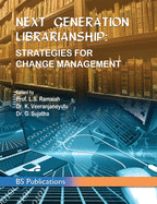Next Generation Librarianship: Strategies For Change Management
