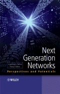 Next Generation Networks: Perspectives and Potentials