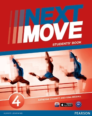 Next Move 4 Students Book - Stannett, Katherine, and Beddall, Fiona