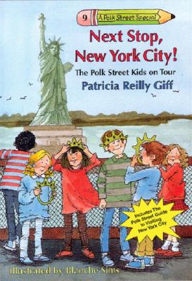 Next Stop, New York City! - Giff, Patricia Reilly