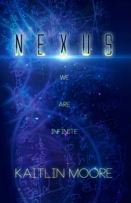 Nexus - Moore, Kaitlin