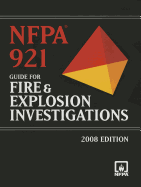 Nfpa 921: Guide for Fire and Explosion Investigations 2008