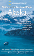 NG Guide to the National Parks: Alaska