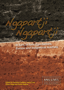 Ngapartji Ngapartji: In turn, In turn, Ego-histoire, Europe and Indigenous Australia