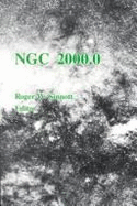Ngc 2000.0: The Complete New General Catalogue and Index Catalogues of Nebulae and Star Clusters by John Louis Emil Dreyer - Sinnott, Roger W (Editor)