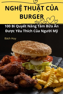 Ngh Thut Ca Burger - Bch Huy