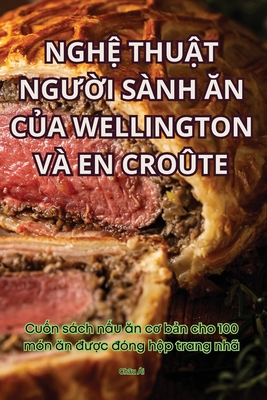 Ngh Thut NgUi Snh An Ca Wellington V En Crote - Chu i