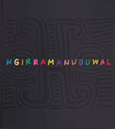 Ngirramanujuwal: The Art and Country of Jimmy Pike