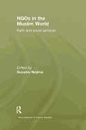 NGOs in the Muslim World: Faith and Social Services