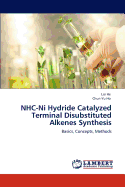 Nhc-Ni Hydride Catalyzed Terminal Disubstituted Alkenes Synthesis