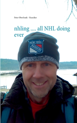 nhling .... all NHL doing ever - Oberfrank - Hunziker, Peter