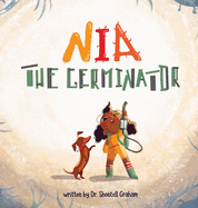 Nia the Germinator