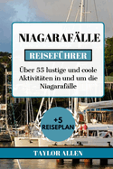 Niagaraflle Reisefhrer 2024: ber 55 lustige und coole Aktivitten in und um die Niagaraflle