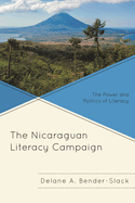 Nicaraguan Literacy Campaign: The Power and Politics of Literacy