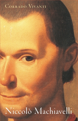 Niccol Machiavelli: An Intellectual Biography - Vivanti, Corrado, and Macmichael, Simon (Translated by)