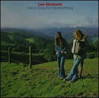 Nice Day for Something - Lee Michaels