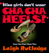 Nice Girls Don't Wear Cha Cha- P