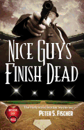 Nice Guys Finish Dead