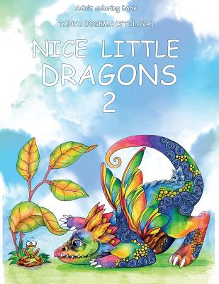 Nice Little Dragons: Adult Coloring Book (Coloring pages for relaxation, Stress Relieving Coloring Book) - Bogema (Stolova), Tatiana