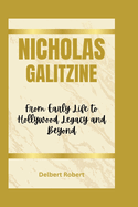Nicholas Galitzine: From Early Life to Hollywood Legacy and Beyond