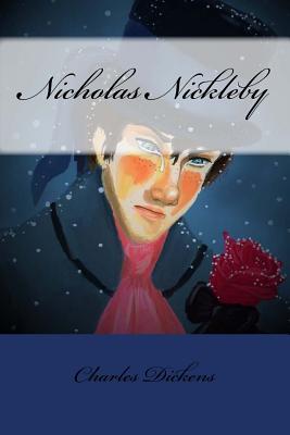 Nicholas Nickleby Charles Dickens - Benitez, Paula (Editor), and Dickens, Charles