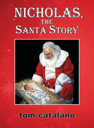 Nicholas, The Santa Story