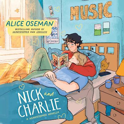 Nick and Charlie - Oseman, Alice, and Parmenter, Huw (Read by), and Newton, Sam (Read by)