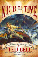 Nick of Time: An Adventure Through Time - Bell, Ted