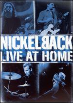 Nickelback: Live at Home - Nigel Dick