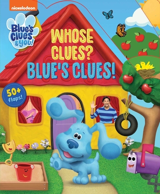 Nickelodeon Blue's Clues & You!: Whose Clues? Blue's Clues! - Fischer, Maggie