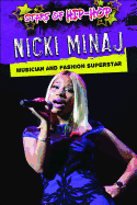 Nicki Minaj: Musician and Fashion Superstar
