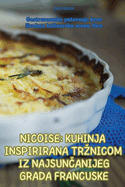 Nicoise Kuhinja Inspirirana Trznicom Iz Najsun anijeg Grada Francuske
