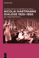 Nicolai Hartmanns Dialoge 1920-1950: Die "Cirkelprotokolle"