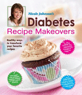 Nicole Johnson's Diabetic Recipe Makeovers