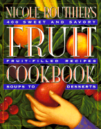 Nicole Routhier's Fruit Cookbook