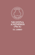 Nicotina Annimos (NicA): El Libro