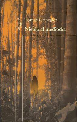 Niebla Al Mediodia - Gonzlez, Toms