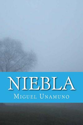 Niebla (Spanish Edition) - Abreu, Yordi (Editor), and Unamuno, Miguel