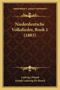 Niederdeutsche Volkslieder, Book 1 (1883)